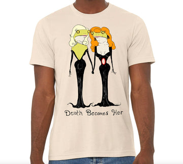 Death Becomes Her Tee Shirt