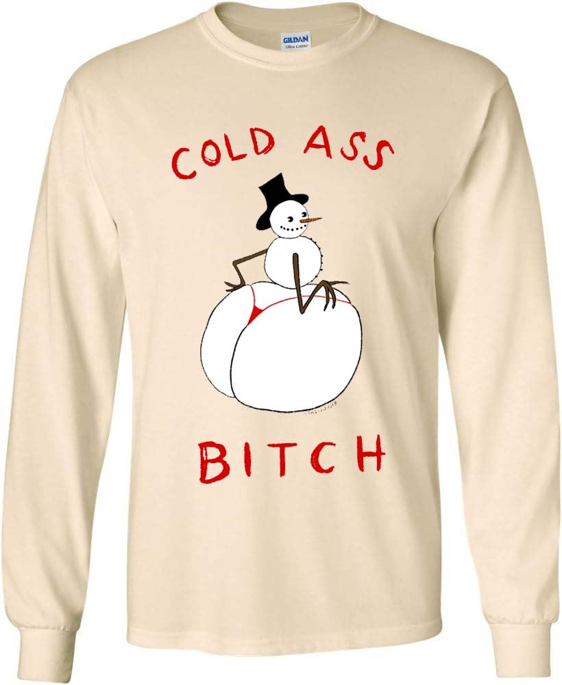 *Pre-sale* Cold Ass Bitch Long Sleeve Shirt